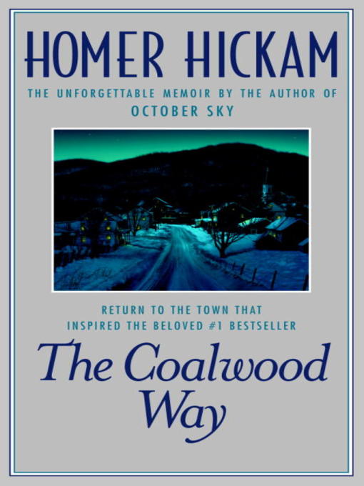 Title details for The Coalwood Way by Homer Hickam - Wait list